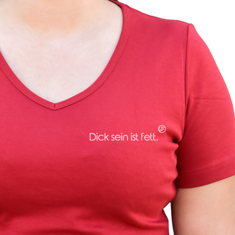 "Dick sein ist fett."